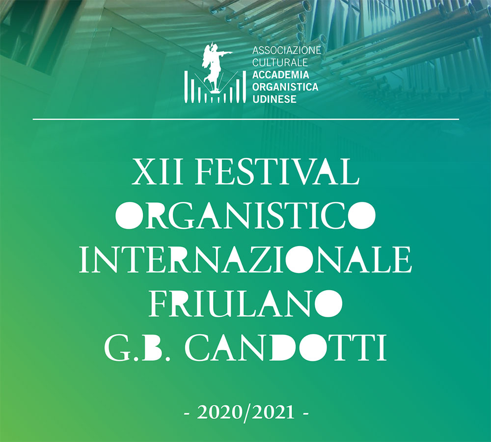 XII festival organistico internazionale friulano 2020-2021